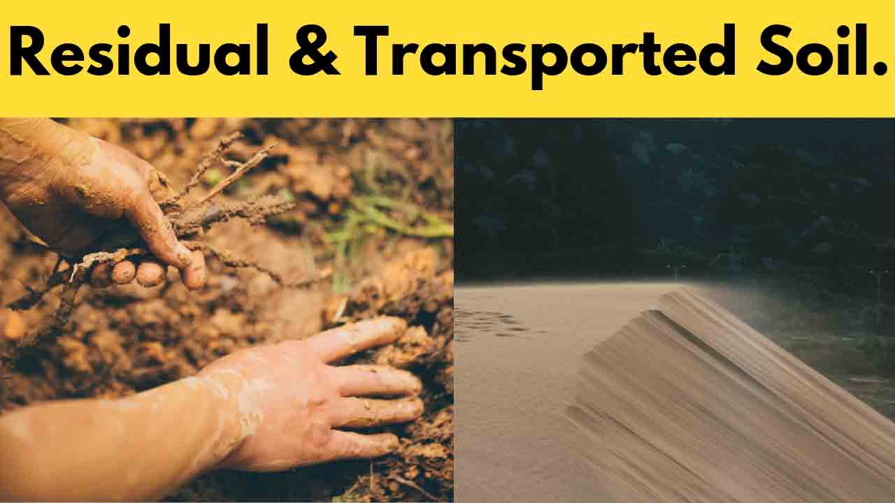 what-is-residual-soil-and-transported-soil